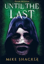 Until the Last (The Last War #3) (Mike Shackle)
