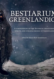 Bestiarium Greenlandica (Maria Bach Kreutzmann)