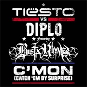 Busta Rhymes, Diplo &amp; Tiësto - C&#39;mon (Catch &#39;em by Surprise) - Single