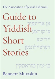 Guide to Yiddish Short Stories (Bennett Muraskin)