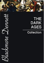 The Dark Ages Collection (Blackmore Dennett)