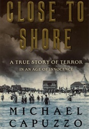 Close to Shore (Michael Capuzzo)