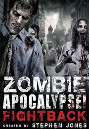 Zombie Apocalypse! Fightback (Stephen Jones)