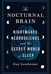 The Nocturnal Brain (Guy Leschziner)