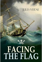 Facing the Flag (Jules Verne)