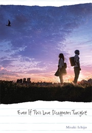 Even If This Love Disappears Tonight (Misaki Ichijo)