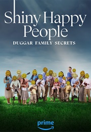 Shiny Happy People: Duggar Family Secrets (2023)