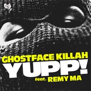 Ghostface Killah - YUPP! (Feat. Remy Ma) - Single
