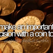 Make an Important Decision With a Coin