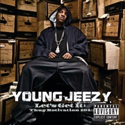 Let's Get It: Thug Motivation 101 (Young Jeezy, 2005)