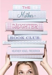 The Mother-Daughter Book Club Series (Heather Vogel Fredrick)
