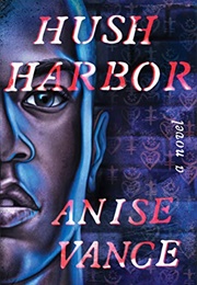 Hush Harbor (Anise Vance)