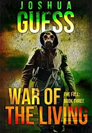 War of the Living (Joshua Guess)