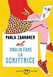 I Want to Be a Writer (Paola Zannoner)