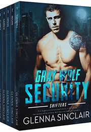 Gray Wolf Security: Shifters Books #1 - #5 (Glenna Sinclair)