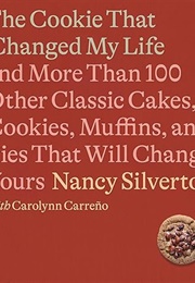 The Cookie That Changed My Life (Nancy Silverton)