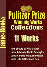 Pulitzer Prize Winning Works Collection: 11 Books (Willa Cather &amp; Ernest Poole &amp; Carl Sandburg &amp; Henr)