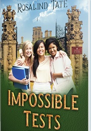 Impossible Tests (Rosalind Tate)