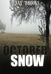 October Snow (Jenna Brooks)