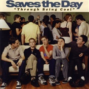 Through Being Cool (Saves the Day, 1999)