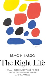 The Right Life (Remo H. Largo)