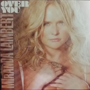Over You - Miranda Lambert