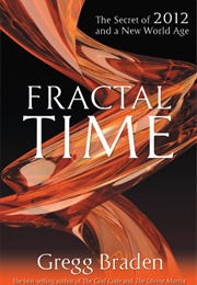 Fractal Time (Gregg Braden)