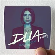 Swan Song - Dua Lipa