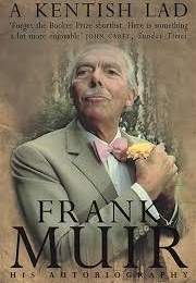 Frank Muir - His Autobiography (Frank Muir)