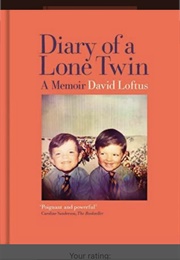 Diary of a Lone Twin (David Loftus)