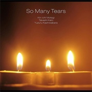 So Many Tears - So Many Tears