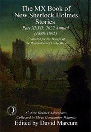 The MX Book of New Sherlock Holmes Stories Part XXXII: 2022 Annual 1888-1895 (David Marcum)