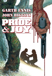 Pride and Joy by Garth Ennis (Vertigo)