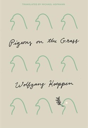 Pigeons on the Grass (Wolfgang Koeppen)