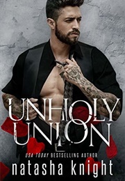 Unholy Union (Natasha Knight)