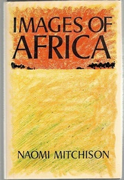 Images of Africa (Naomi Mitchison)