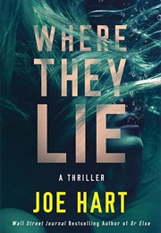 Where They Lie (Joe Hart)