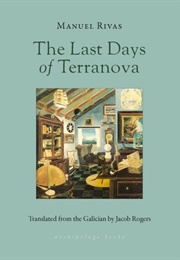 The Last Days of Terranova (Manuel Rivas)