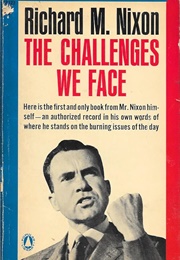 The Challenges We Face (Richard Nixon)