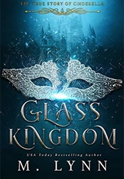 Glass Kingdom (M. Lynn)