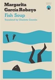 Fish Soup (Margarita García Robayo)