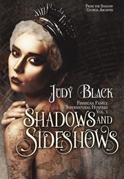 Shadows & Sideshows (Judy Black)