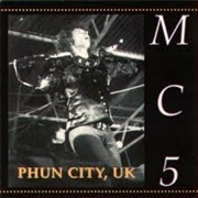 Phun City (MC5, 1996)