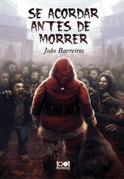 Se Acordar Antes De Morrer (João Barreiros)