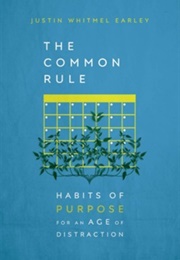 The Common Rule (Justin Earley)