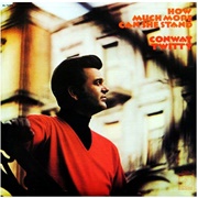 How Much More Can She Stand - Conway Twitty