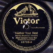 Feather Your Nest - Henry Burr & Albert Campbell