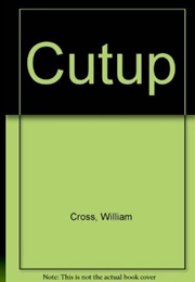 Cut Up (William Cross)