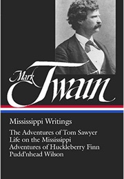 Mark Twain: Mississippi Writings (Mark Twain)