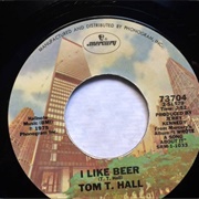 I Like Beer - Tom T. Hall